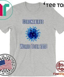Coronavirus World Tour 2020 Tee Shirts