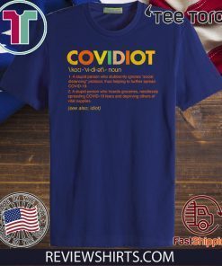 Covidiot Shirt - #Covidiot2020 T-Shirt