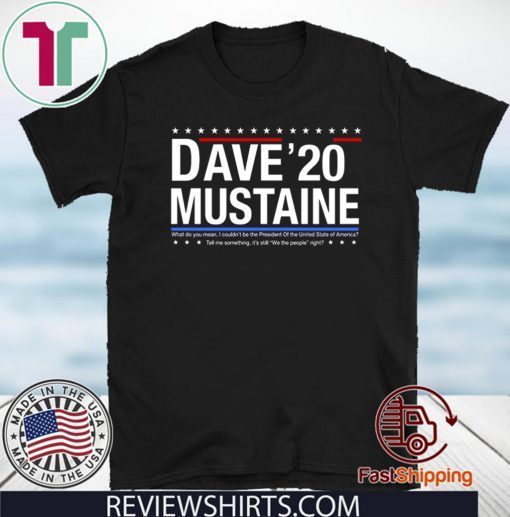 OFFICIAL DAVE MUSTAINE 2020 T-SHIRT