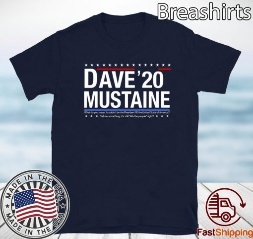 OFFICIAL DAVE MUSTAINE 2020 T-SHIRT