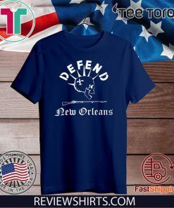 DEFEND NEW ORLEANS NEW ORLEANS SAINTS SHIRTS