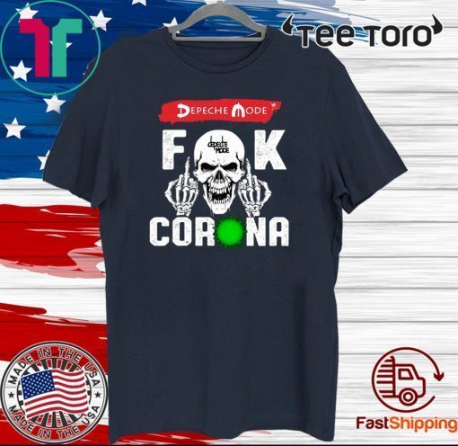 Depeche Mode fuck Corona Tee Shirt