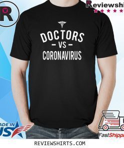 Doctors Vs Corona Virus Shirt