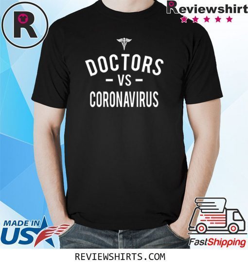 Doctors Vs Corona Virus Shirt