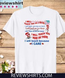 Dr Seuss I will teach you in a room For T-Shirt