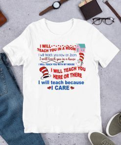 How To Buy Dr Seuss I will teach you in a room Shirt