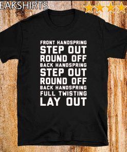 FONT HANDSPRING STEP OUT ROUND OFF BACK HANDSPRING STEP OUT ROUND OFF BLACK HANDSPRING FULL TWISTING LAY OUT SHIRT