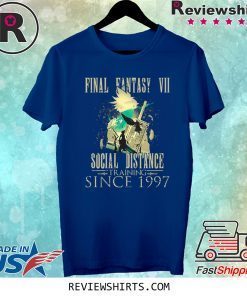 Final Lovers Fantasy Video Game VII Social Distance Training Since 1997 Quarantine Tee Shirt