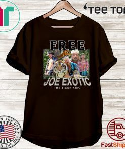 Free Joe Exotic The Tiger King carole baskin For T-Shirt