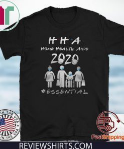 HHA home health aide 2020 essential Tee Shirts