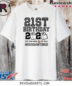 Happy Birthday 2020 The One Where I was Quarantined Funny Quarantine Shirt 21st Birthday Shirt