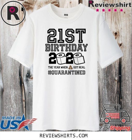 Happy Birthday 2020 The One Where I was Quarantined Funny Quarantine Shirt 21st Birthday Shirt