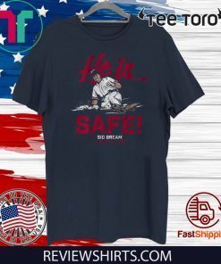 He Is Safe Sid Bream October 14 1992 Shirt