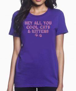 Hey All You Cool Cats And Kittens 2020 T-Shirt