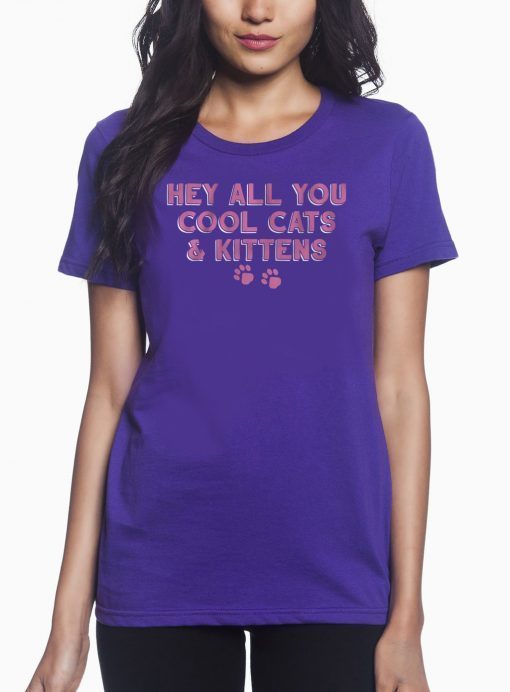 Hey All You Cool Cats And Kittens 2020 T-Shirt