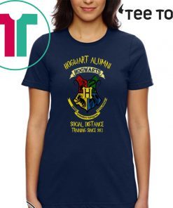 Hogwart Alumni Social Distance Training Since 993 Official T-Shirt