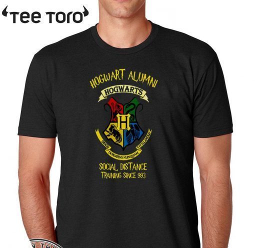 Hogwart Alumni Social Distance Training Since 993 Official T-Shirt