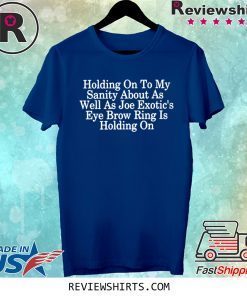 Holding on to My Sanity About Letter Print Tops Short Sleeve Seniors 2020 Joe Tee Shirt