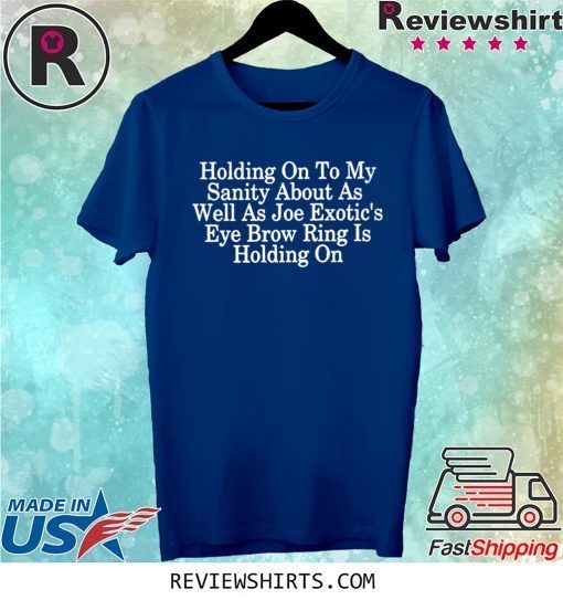 Holding on to My Sanity About Letter Print Tops Short Sleeve Seniors 2020 Joe Tee Shirt