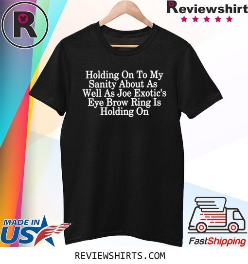 Holding on to My Sanity About Letter Print Tops Short Sleeve Seniors 2020 Joe Tee Shirt