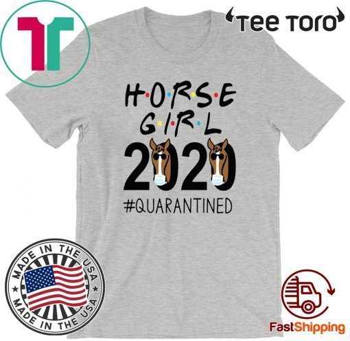 Horse Girl 2020 #quarantined Official T-Shirt