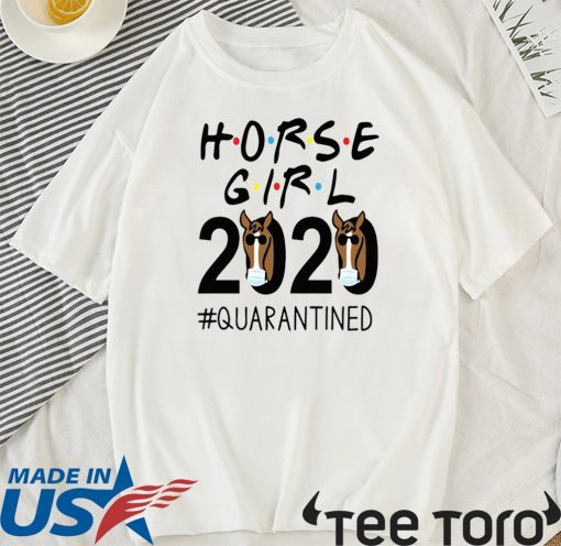 Horse Girl 2020 #quarantined Official T-Shirt