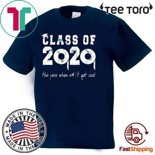 Class Teachers Of 2020 The Year When Shit Got Real Official T-Shirt