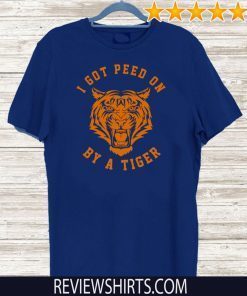 I Got Peed On by Tiger Joe Exotic 2020 T-Shirt