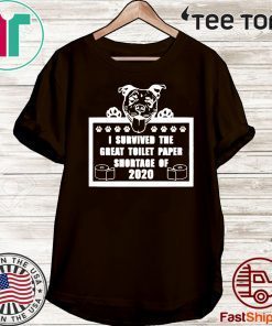 I survived the great toilet paper shortage of 2020 Shirt