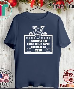 I survived the great toilet paper shortage of 2020 Shirt