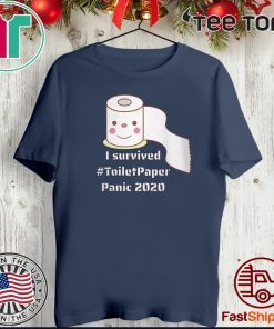 I survived #toiletpaper Panic 2020 t-shirts
