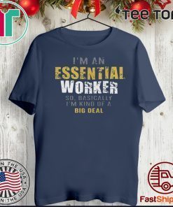 Where To Buy I’m an Essential Worker Shirt