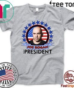 Joe Rogan 2020 For President Flag T-Shirt