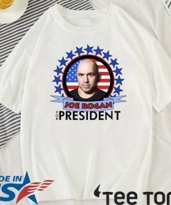 Joe Rogan 2020 For President Flag T-Shirt