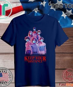 Keep your distance Stranger Things Tee Shirt