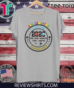 Kindergarten 2020 The One Where We Were Quarantined Funny Class of Shirt