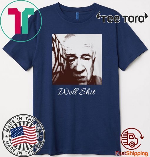 Leslie Jordan well shit Tee Shirts