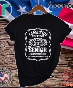 Limited Edition class 2020 Senior Quarantined 2020 T-Shirt