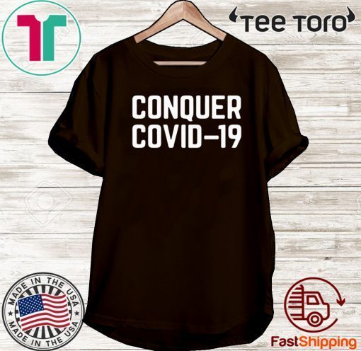 OFFICIAL CONQUER COVID 19 T-SHIRT