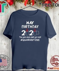 May Birthday Toilet Paper 2020 Quarantine Shirt - Limited Edition