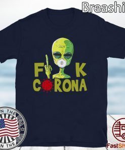 Alien Fuck Corona Covid 19 2020 T-Shirt