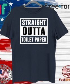 Official Straight Outta Toilet Paper T-Shirt