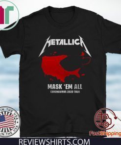 Metallica Mask’em All Coronavirus 2020 Tour For T-Shirt