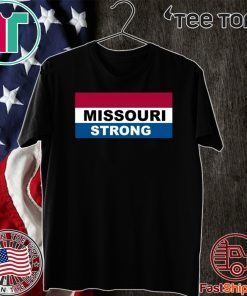 Missouri Strong For T-Shirt
