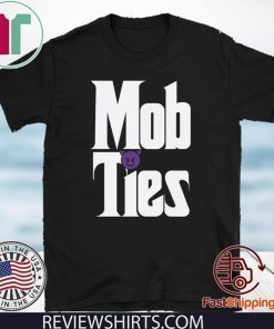 Official Mob Ties T-Shirt