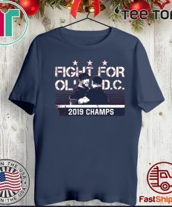 Nationals Fight For Ol Dc 2019 Champs Official T-Shirt