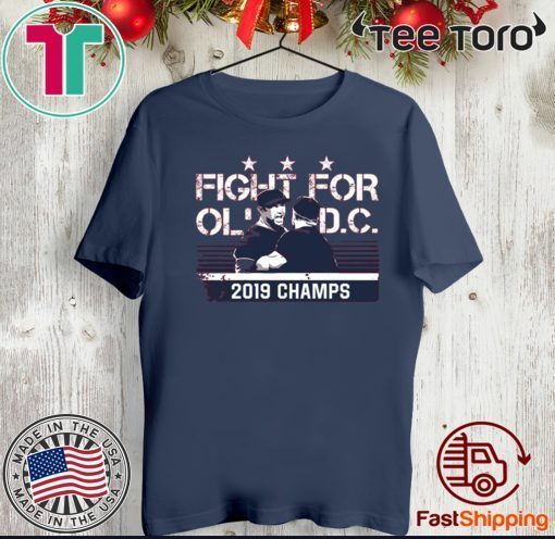 Nationals Fight For Ol Dc 2019 Champs Official T-Shirt