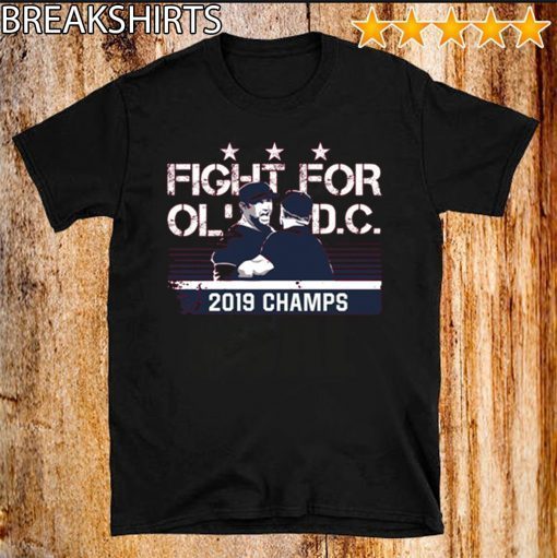 Nationals Fight For Ol Dc 2019 Champs Official T-Shirt