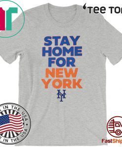 New York Stay Home For T-Shirt