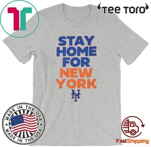 New York Stay Home For T-Shirt